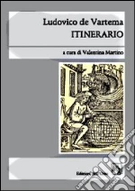 Varthema Ludovico de; Martino V. (cur.)