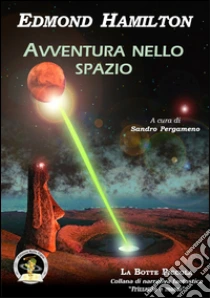 Avventura nello spazio libro di Hamilton Edmond