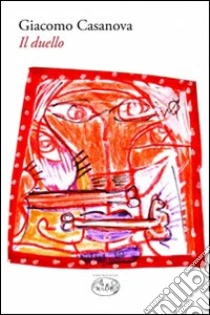 Il Duello libro di Casanova Giacomo