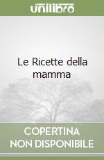 Le Ricette della mamma libro di Zerbini Luisa