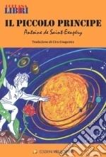 Saint-Exupry Antoine de; Casillo Silvia (cur.); De Luca A. (cur.); Fortunato M. (cur.)
