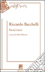Bacchelli Riccardo; Maccari P. (cur.)