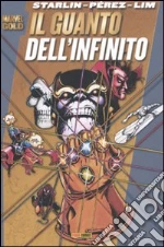 Il Guanto dell'infinito libro di Starlin Jim