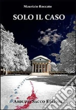 Roccato Maurizio; Cecchini C. A. (cur.)