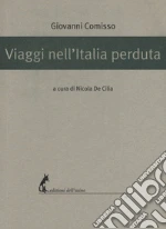 Comisso Giovanni; De Cilia N. (cur.)