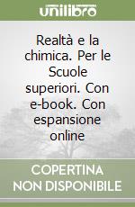 REALT+ CHIMICA. 1¦ BIENNIO VOL+ITE+DIDASTORE libro
