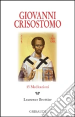 Crisostomo Giovanni (san); Brottier L. (cur.)
