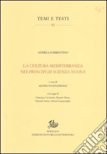 La cultura mediterranea nei «Principi di scienza nuova» libro di Sorrentino Andrea