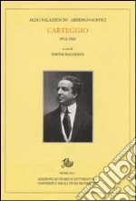 Palazzeschi Aldo; Soffici Ardengo; Magherini S. (cur.)