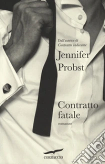 Contratto fatale libro di Probst Jennifer