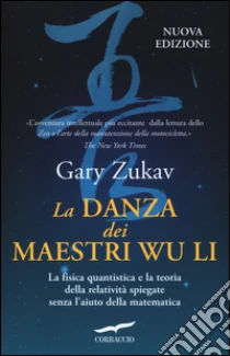 La danza dei maestri Wu Li libro di Zukav Gary