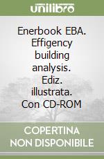 Enerbook EBA. Effigency building analysis. Con CD-ROM libro