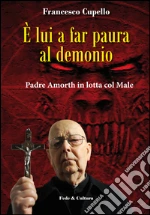Cupello Francesco; Amorth Gabriele
