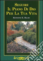 Hagin Kenneth E.; Di Giovanni E. (cur.); Patrizi D. (cur.)