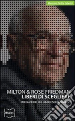 Friedman Milton; Friedman Rose