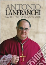 Lanfranchi Antonio; Archivio storico diocesano di Modena-Nonantola (cur.)