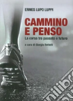 Luppi Ermes Lupo; Bettelli G. (cur.)