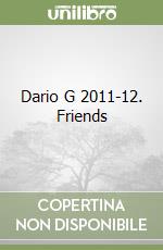 Dario G 2011-12. Friends libro