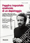Peppino Impastato: anatomia di un depistaggio. la relazione della commissione parlamentare antimafia libro