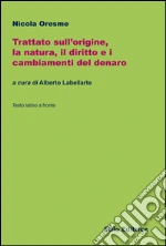 Oresme Nicola; Labellarte A. (cur.)