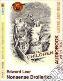 Nonsense drolleries. Audiolibro. CD Audio. Con CD-ROM di Lear Edward
