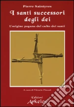 Saintyves Pierre; Fincati V. (cur.)