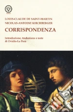 Saint-Martin Louis-Claude de; Kirchberger Nicolas-Antoine; La Pera O. (cur.)