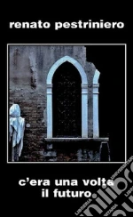 Pestriniero Renato; Malaguti U. (cur.)