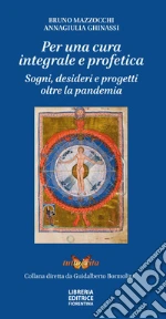 Mazzocchi Bruno; Ghinassi Annagiulia; Bormolini G. (cur.)