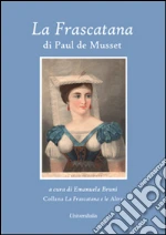Musset Paul de; Bruni E. (cur.)