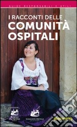 Associazione Borghi Autentici d'Italia (cur.)