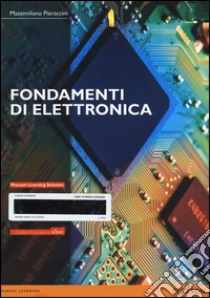 Fondamenti di elettronica. Con eText. Con espansione online libro di Pieraccini Massimiliano