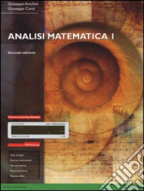 Analisi matematica I. Con mymathlab. Con espansione online libro di Anichini Giuseppe - Conti Giuseppe