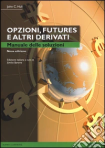 Opzioni, futures e altri derivati. Manuale delle soluzioni libro di Hull John C.