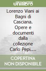 Fracassi L. (cur.); Marchioni N. (cur.); Pepi C. (cur.)