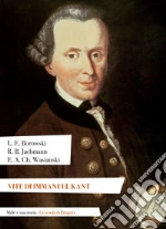 Borowski Ludwig Ernst; Jachmann Reinhold Bernhard; Wasiansk Ehregott Andreas Christoph; Invernizzi G. (cur.)