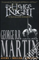 Martin George R. R.; Avery Ben; Miller Mike