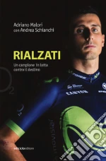 Malori Adriano; Schianchi Andrea