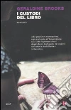I Custodi del libro libro di Brooks Geraldine