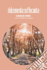 Kawakami Hiromi; Romagnoli S. (cur.)