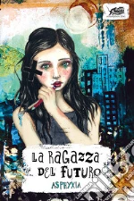 Asphyxia; Belletti R. (cur.)