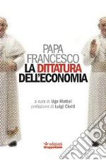 Francesco (Jorge Mario Bergoglio); Mattei U. (cur.)