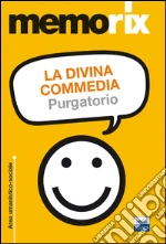 Divina Commedia. Purgatorio libro di Peluso Sisto - Porcaro Angelo