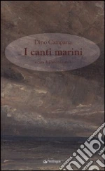 Campana Dino; Gurioli E. (cur.)