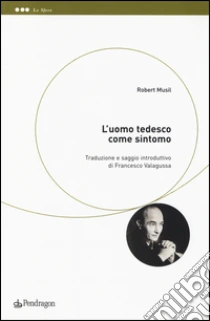 L'uomo tedesco come sintomo libro di Musil Robert