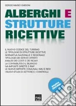 Alberghi e strutture ricettive libro di Ghisoni Sergio M.
