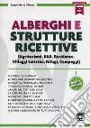 Alberghi e strutture ricettive. Con Contenuto digitale (fornito elettronicamente) libro di Ghisoni Sergio Mario