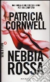 Nebbia rossa libro di Cornwell Patricia D.