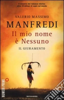 Il mio nome è Nessuno (1) libro di Manfredi Valerio M.