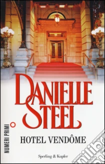 Hotel Vendôme libro di Steel Danielle